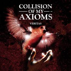 Collision Of My Axioms : Veritas